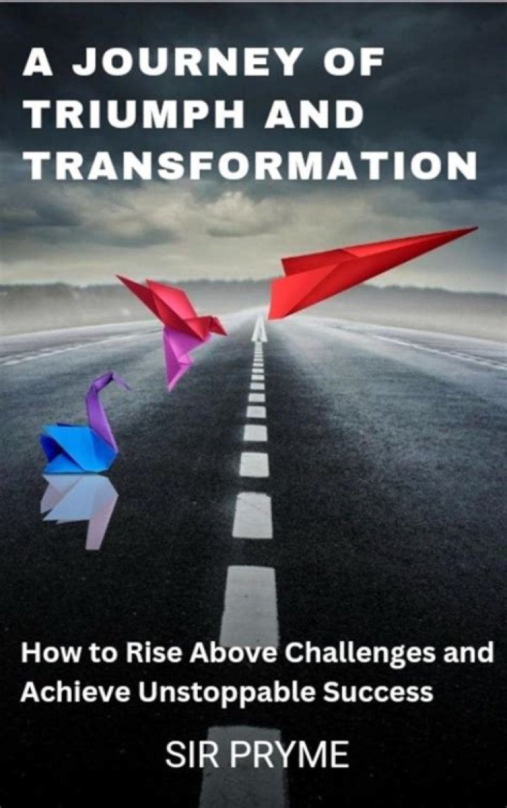 A Journey Of Triumph And Transformation